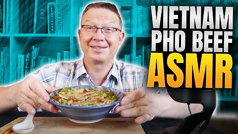 Vietnamese Pho Beef Mukbang YouTube Video, Vietnamese Pho Beef ASMR Rumble