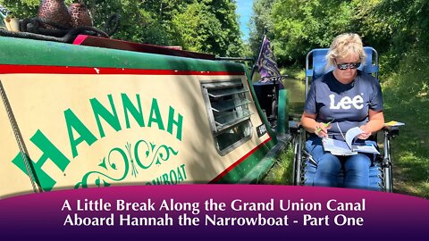 Mini break on the Grand Union canal aboard our narrowboat (Part One)