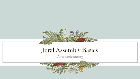 Jural Assembly Basics
