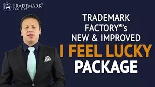 Trademark Factory's New & Improved I Feel Lucky Package | Trademark Factory® FAQ