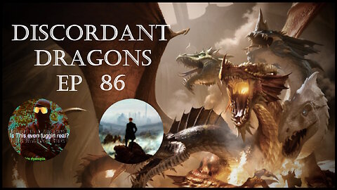 Discordant Dragons 86 w The Politicrat and Mikeofpol