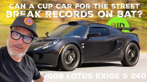 Are Race Cars like this Lotus Exige S 240 Still Shattering Sale Price Records on Bring a Trailer?