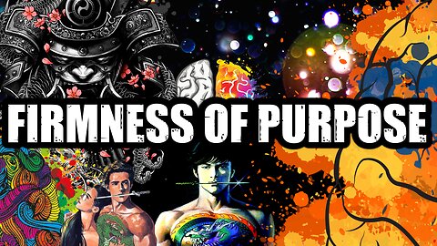 FIRMNESS OF PURPOSE