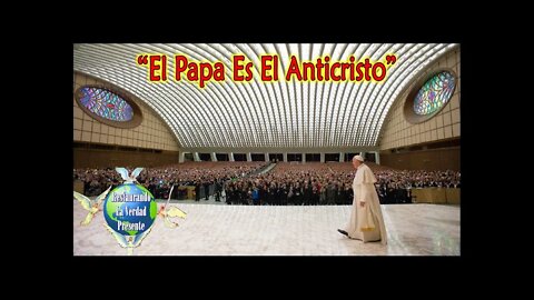274. "El Papa Es El Anticristo"