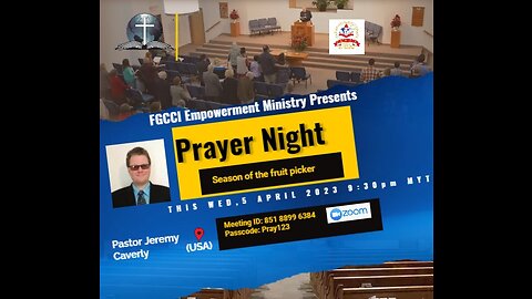 FGCCI Empowerment Ministry Presents - Prayer Night - Season Of The Fruit Picker: Jeremy Caverley