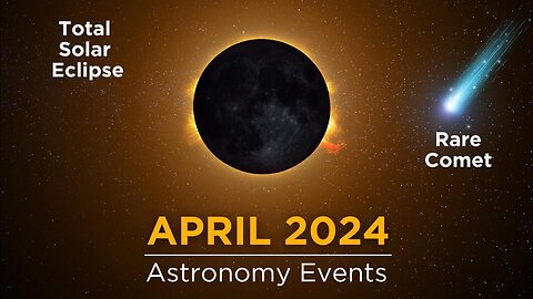 Don't Miss These Space Events in April 2024 | Total Solar Eclipse | Devil Comet |Lyrid Meteor Shower