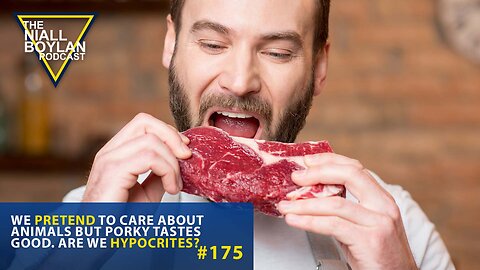 #175 We Pretend to Care About Animals But Porky Tastes Good Are We Hypocrites Trailer