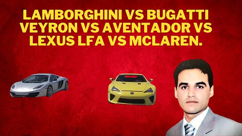 Lamborghini vs Bugatti Veyron vs Aventador vs Lexus LFA vs McLaren.