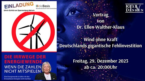 🔴Vortrag von Dr. Ellen Walther-Klaus mit dem Thema: DIE IRRWEGE DER ENERGIEWENDE