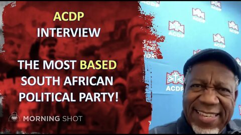 ACDP: The most based political party in South Africa