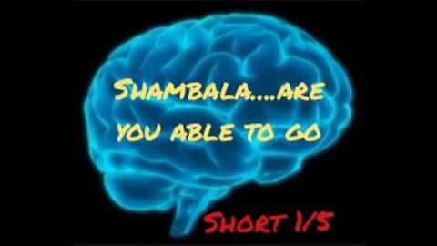 SHAMBALA (INNER EARTH) ARE YOU ABLE TO GO - SHORT 1/5 with HonestWalterWhite