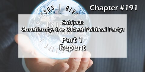 Christianity! The Oldest Political Party: Part 1 - Repent | Inside The Faith Loop