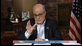 Levin: Will We Embrace Liberty Or Tyranny?