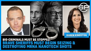 Bio-Criminals Must Be STOPPED: BRAVE Sheriffs Must Begin Seizing & DESTROYING mRNA Nanotech Shots