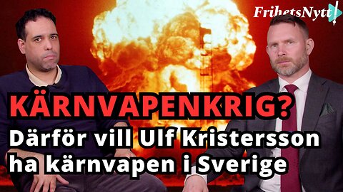 Därför vill Ulf Kristersson ha Natos kärnvapen i Sverige - kan leda till kärnvapenkrig