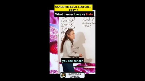 What cancer love vs hate? (Dr.Barbara O'Neill)
