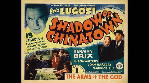 SHADOW OF CHINATOWN (1936)--a 15-chapter serial compilation