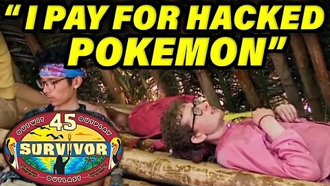 SURVIVOR 45 CONTESTANT SAYS THEY USE HACKED POKEMON!