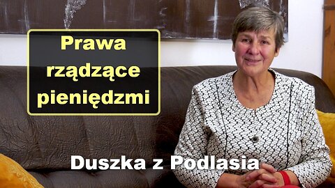 Prawa rządzące pieniędzmi - Duszka z Podlasia