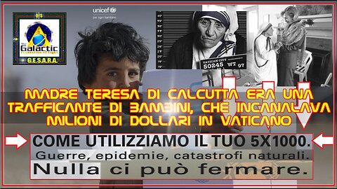 MADRE TERESA DI CALCUTTA ERA UNA TRAFFICANTE DI BAMBINI