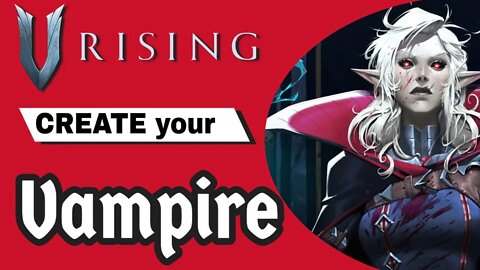 Create a Vampire // V Rising Character Creation