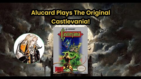 Alucard Plays Castlevania