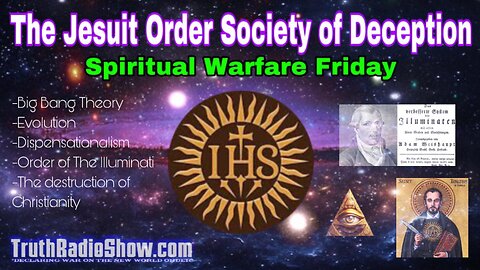 The Jesuit Order Society of Deception - Spiritual Warfare Friday