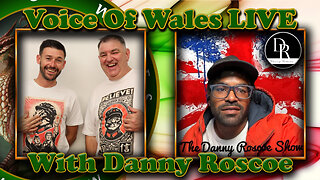 Voice Of Wales LIVE with Danny Roscoe!