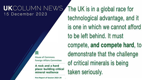 Are Critical Mineral Wars Coming? - UK Column News