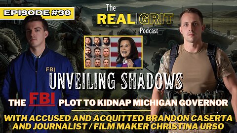 Episode 30: Unveiling Shadows - The FBI Plot to kidnap the Michigan Governor