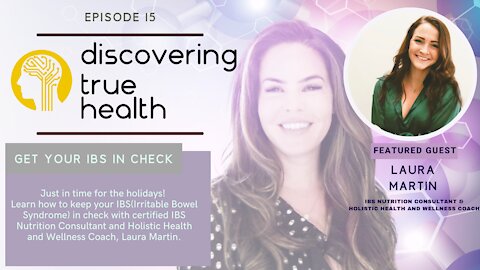 Get your IBS in check! With Laura Martin IBS Nutrition Consultant