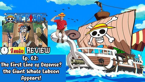 One Piece Minute Review of Ep.62: The First Line of Defense? The Giant Whale Laboon Appears!