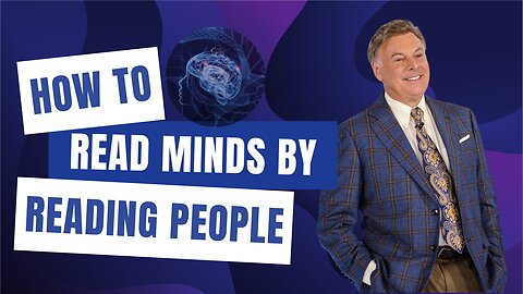 How to Read Minds by Reading People | Lance Wallnau