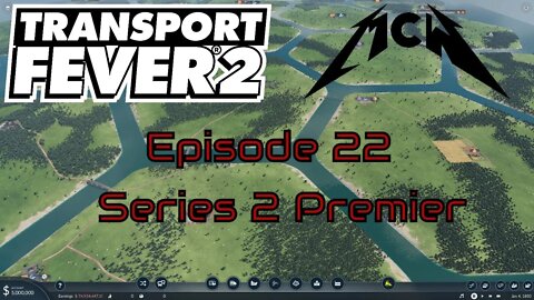 Transport Fever 2 Episode 22: Series 2 Premier