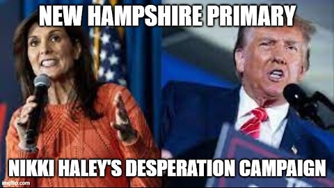New Hampshire Primary Day! The media meltdown. Nikki Haley is delusional.