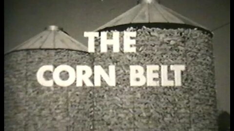 The Corn Belt - Midwest Farming - 1960's