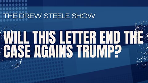 Will This Letter End The Case Agains Trump?