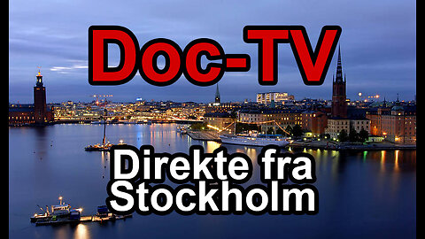 Doc-TV: Livesending fra Stockholm