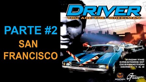[PS1] - Driver - You Are The Wheelman - [Parte 2 - San Francisco] - 1440p