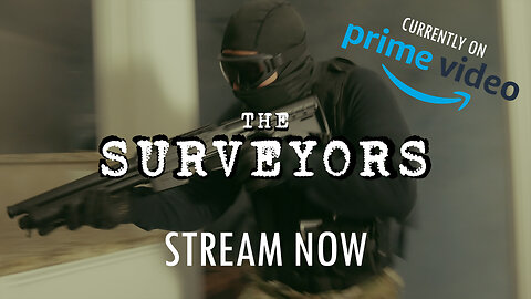 Stream "The Surveyors" Now on Prime Video - 2023 Action, Thriller Movie