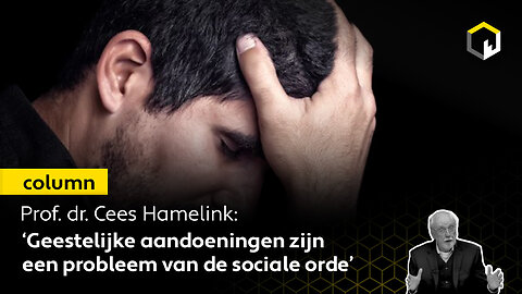 ‘Geestelijke aandoeningen zijn een probleem van de sociale orde’ – prof. dr. Cees Hamelink