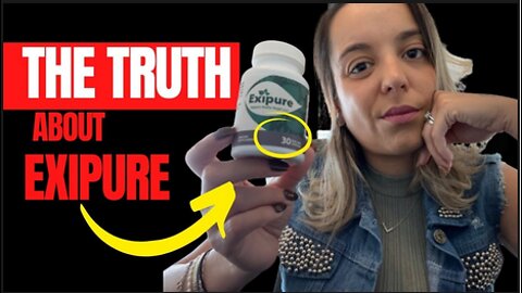 EXIPURE The Truth Exposed !! - Weight Loss Supplement That Claims To Burn Your Fat