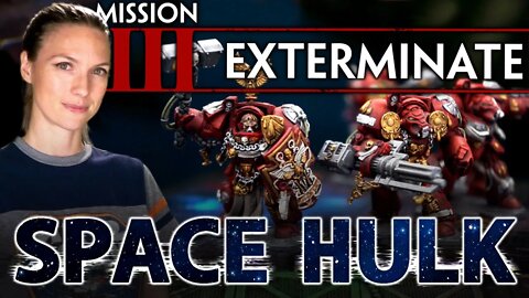 Space Hulk Board Game - Mission 03: Exterminate