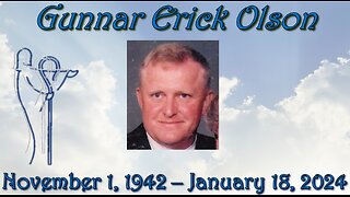 Celebrating the Life of Gunnar Olson