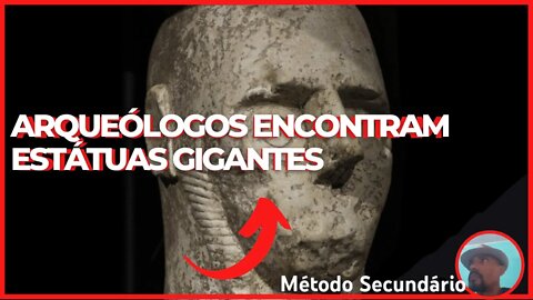 ARQUEOLOGOS ENCONTRAM ESTATUAS GIGANTES