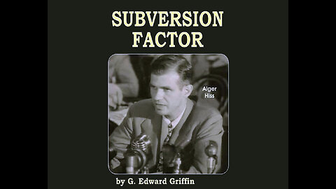 The Subversion Factor - How Collectivists and Communists Infiltrated and Hijacked the US