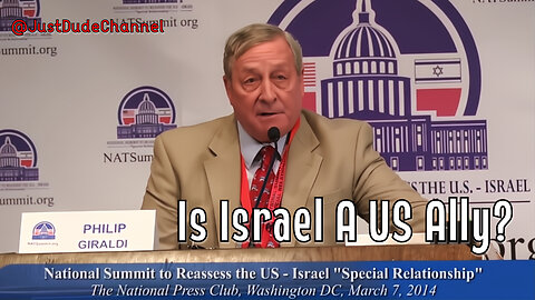 Philip Giraldi - Is Israel A US Ally? | Nat. Summit To Reassess The US-Israel "Special Relationship"