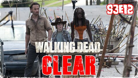 #TBT: TWD - S3EP12: "CLEAR" - REVIEW