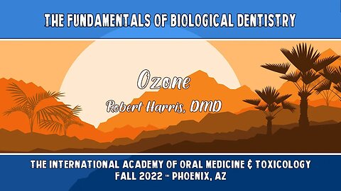 Fundamentals of Biological Dentistry: Ozone by Robert Harris, DMD