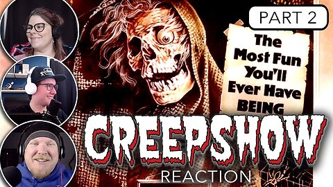 CREEPSHOW (1982) | FIRST TIME MOVIE REACTION | Part 2 | GREAT JUMP SCARES!